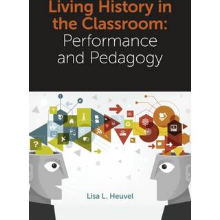 Living History in the Classroom