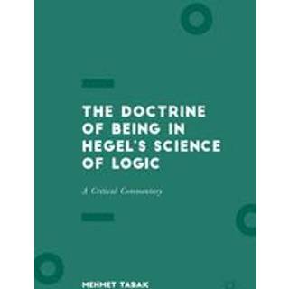 The Doctrine of Being in Hegel’s Science of Logic