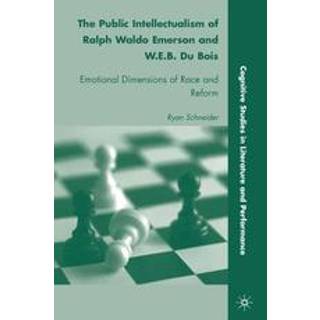 The Public Intellectualism of Ralph Waldo Emerson and W.E.B. Du Bois