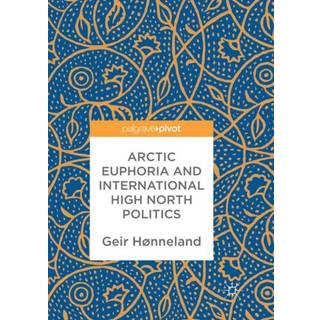 Arctic Euphoria and International High North Politics