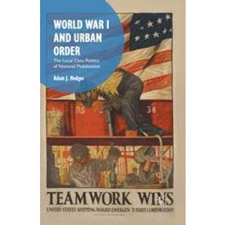 World War I and Urban Order