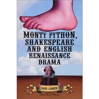 Monty Python, Shakespeare and English Renaissance Drama