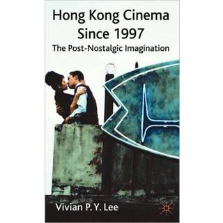 Hong Kong Cinema Since 1997
