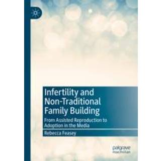 Infertility and Non-Traditional Family Building