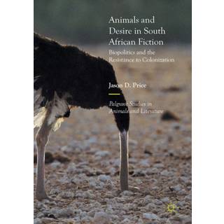 Animals and Desire in South African Fiction