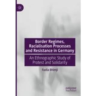 Border Regimes, Racialisation Processes and Resistance in Germany
