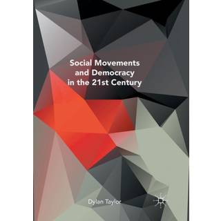 Social Movements and Democracy in the 21st Century
