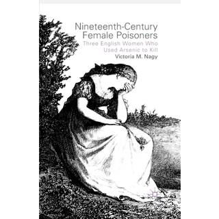 Nineteenth-Century Female Poisoners