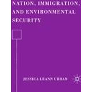 Nation, Immigration, and Environmental Security
