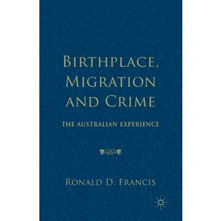 Birthplace, Migration and Crime
