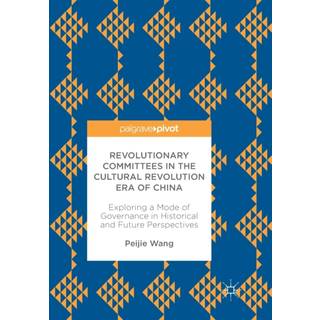 Revolutionary Committees in the Cultural Revolution Era of China