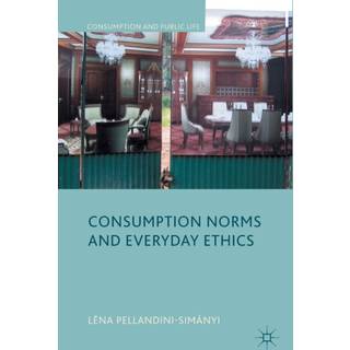 Consumption Norms and Everyday Ethics