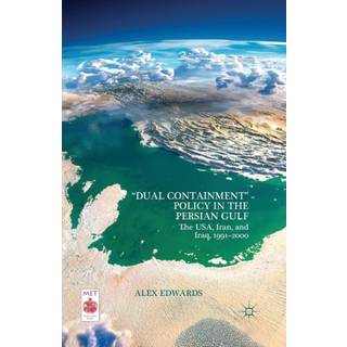 “Dual Containment” Policy in the Persian Gulf