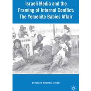 Israeli Media and the Framing of Internal Conflict