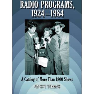 Radio Programs, 1924-1984