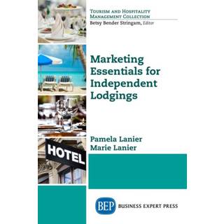 Marketing Essentials for Independent Lodging