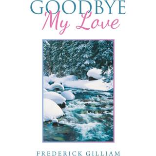Goodbye My Love
