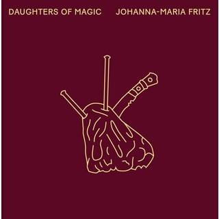 Johanna-Maria Fritz: Daughters of Magic