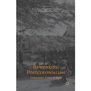 Reworking Postcolonialism