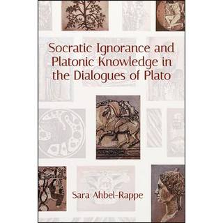 Socratic Ignorance and Platonic Knowledge in the Dialogues of Plato