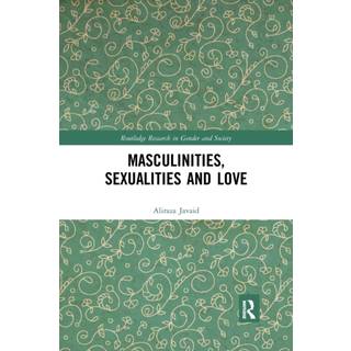 Masculinities, Sexualities and Love