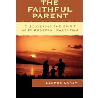 The Faithful Parent