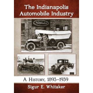 The Indianapolis Automobile Industry