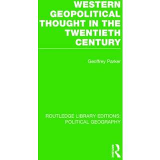 Western Geopolitical Thought in the Twentieth Century