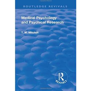 Revival: Medical Psychology and Psychical Research (1922)