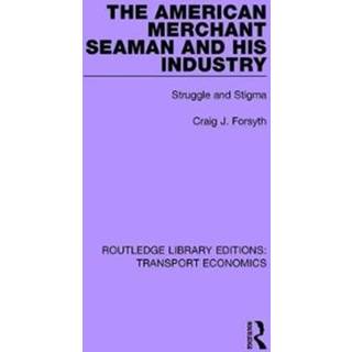 The American Merchant Seaman and His Industry