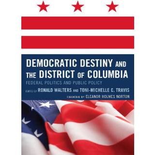Democratic Destiny and the District of Columbia