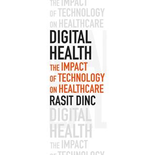 Digital Health: The Impact of Technology on Healthcare