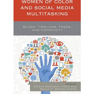 Women of Color and Social Media Multitasking