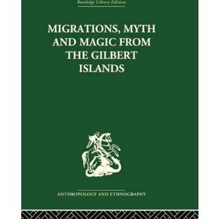Migrations, Myth and Magic from the Gilbert Islands