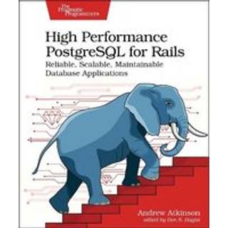 High Performance PostgreSQL for Rails