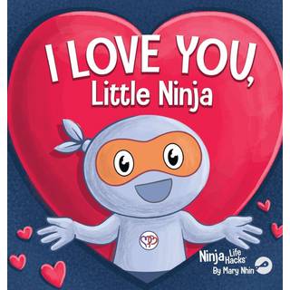 I Love You Little Ninja