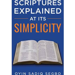Scriptures Explained at It's Simplicity