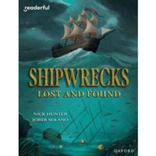 Readerful Independent Library: Oxford Reading Level 20: Shipwrecks Lost and Found