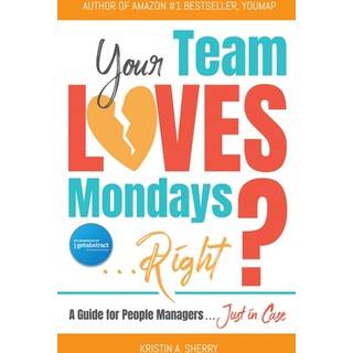 Your Team Loves Mondays (... Right?)