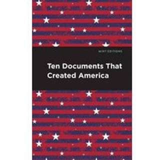 Ten Documents That Created America