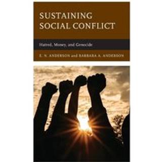 Sustaining Social Conflict