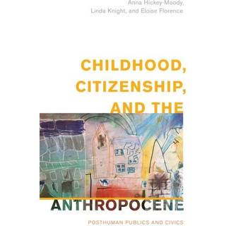 Childhood, Citizenship, and the Anthropocene
