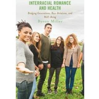 Interracial Romance and Health