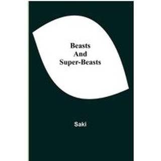 Beasts and Super-Beasts