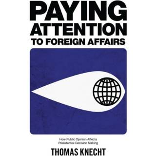 Paying Attention to Foreign Affairs