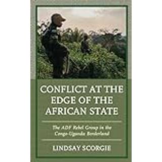 Conflict at the Edge of the African State