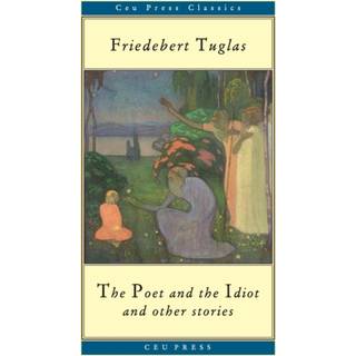 The Poet and the Idiot