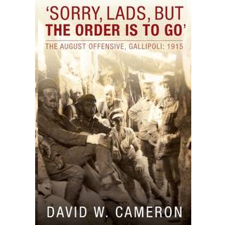 'Sorry, Lads, but the Order Is to Go'