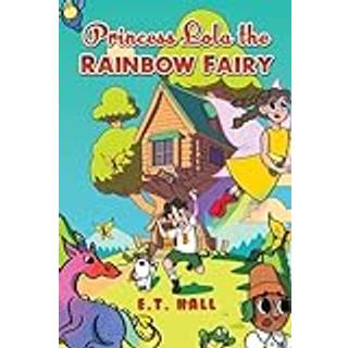 Princess Lola the Rainbow Fairy