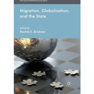 Migration, Globalization, and the State